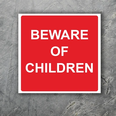  Beware Of Children